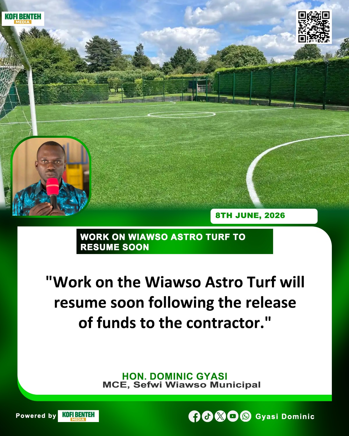 Contractor Returns Next Week": MCE Gyasi Gives Update on Stalled Sefwi Wiawso Astro Turf Project